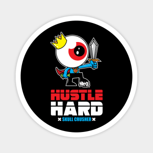 Urban Hustle Hard Eyeball Streetwear King Skull Crusher Cash Money Hip Hop Hipster Magnet